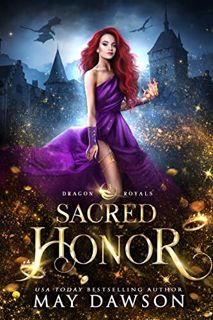 Download/Read Sacred Honor (Dragon Royals, #3) by May Dawson Full Ebook