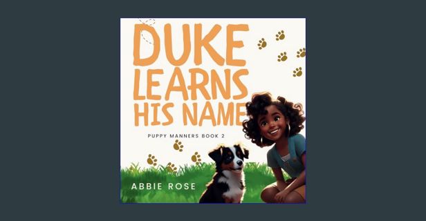 Download Online Duke Learns His Name: Puppy Manners Book 2     Paperback   January 8, 2024