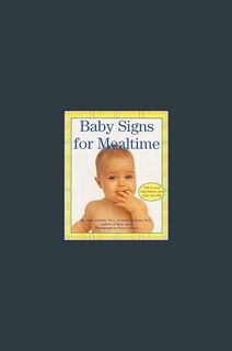 Download Online Baby Signs for Mealtime (Baby Signs (Harperfestival))     Board book – May 7, 2002