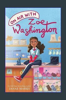 [EBOOK] [PDF] On Air with Zoe Washington     Hardcover – February 14, 2023