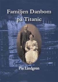 Ladda ner [PDF] Familjen Danbom på Titanic