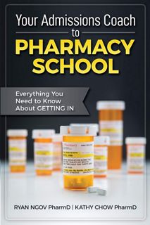 READ EBOOK PDF Your Admissions Coach to Pharmacy School  Everything You Need to Know about Getting
