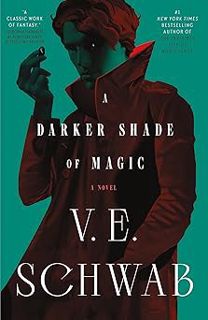 [Reveiw] [A Darker Shade of Magic: A Novel (Shades of Magic, 1)] [PDF - KINDLE - EPUB - MOBI]