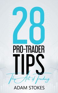 ebook read [pdf] 28 Pro-Trader Tips: The Art of Trading ebook