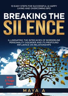 Read F.R.E.E [Book] BREAKING THE SILENCE: Illuminating the intricacies of Borderline Personality