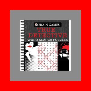 [DOWNLOAD^^][PDF] Brain Games - True Detective Word Search Puzzles Kindle edition BY Publi