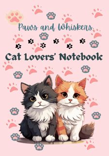 Read [P.D.F] PAWS AND WHISKERS : CAT LOVERS NOTEBOOK