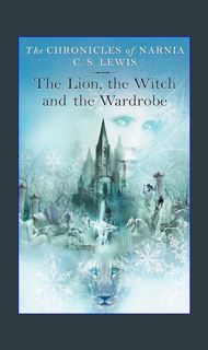 [EBOOK] [PDF] The Lion, the Witch, and the Wardrobe     Mass Market Paperback – Illustrated, March