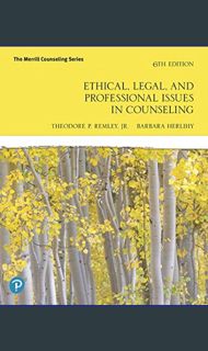 DOWNLOAD NOW Ethical, Legal, and Professional Issues in Counseling (The Merrill Counseling)     6th