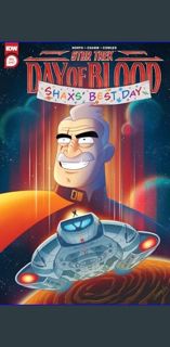 #^R.E.A.D ✨ Star Trek: Day of Blood—Shaxs' Best Day     Kindle & comiXology download ebook PDF