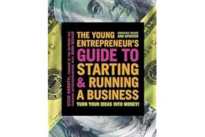 [Read/Download] [The Young Entrepreneur's Guide to Starting and Running a Business: Turn Your Ideas