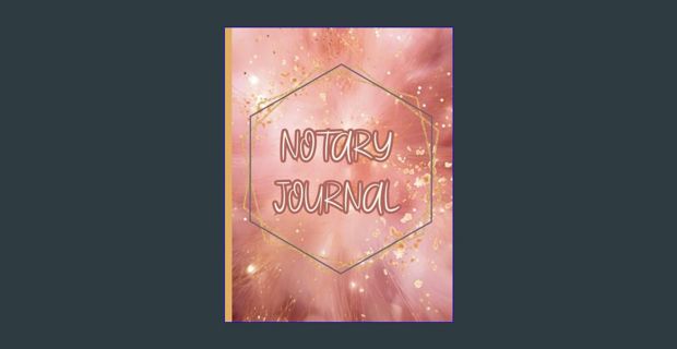 [EBOOK] 💖 Notary Journal: Esthetic and Professional Notarial Acts Record Book Including 200 Ent
