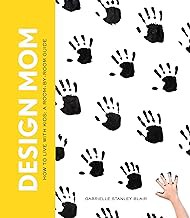 Read/Download Design Mom: How to Live With Kids: A Room-by-Room Guide