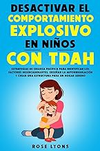 R.E.A.D Book (Choice Award) Desactivar el Comportamiento Explosivo en NiÃ±os con TDAH: Estrategias