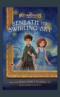 {ebook} 📕 Beneath the Swirling Sky (The Restorationists)     Paperback – September 12, 2023 [PD