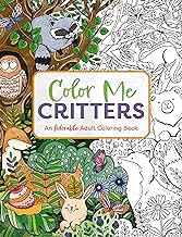 Read/Download Color Me Critters: An Adorable Adult Coloring Book (Color Me Coloring Books)