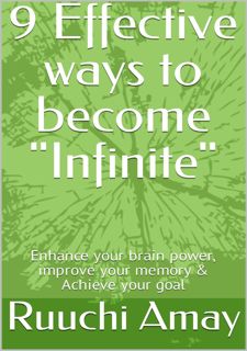 Read [P.D.F] 9 Effective ways to become Infinite: Enhance your brain power, improve your memory &