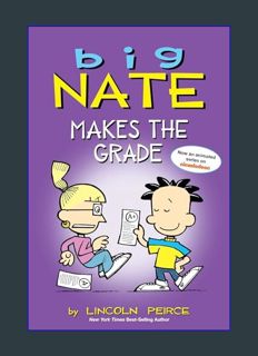 Full E-book Big Nate Makes the Grade (Volume 4)     Paperback – August 21, 2012