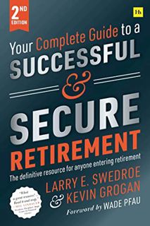 [READ] [EPUB KINDLE PDF EBOOK] Your Complete Guide to a Successful and Secure Retirement by  Larry E