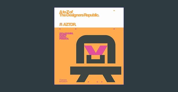 ??pdf^^ 📚 A to Z of The Designers Republic     Hardcover   January 23, 2024 Book PDF EPUB
