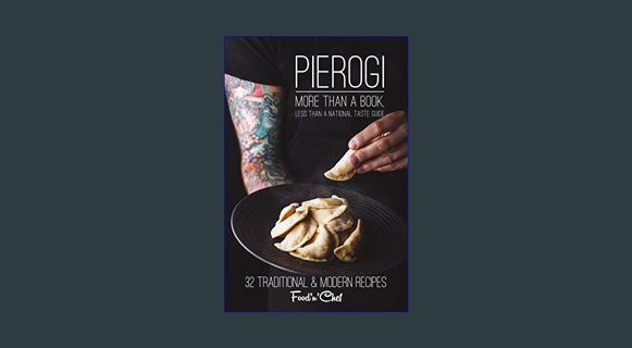 EBOOK [PDF] Pierogi. More than a book, less than a national taste guide: 35 Classic & Modern Ukrain