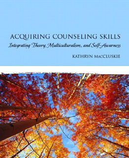 (Read) PDF Acquiring Counseling Skills  Integrating Theory  Multiculturalism  and Self-Awareness e