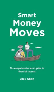 ((P.D.F))^^ Smart Money Moves  A Teen's Guide to Financial Success EPUB