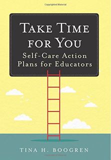 EPUB)DOWNLOAD Take Time for You  Self-Care Action Plans for Educators (Using Maslow's Hierarchy o