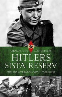 Ladda ner Epub Hitlers sista reserv : min tid som barnsoldat i Waffen-SS