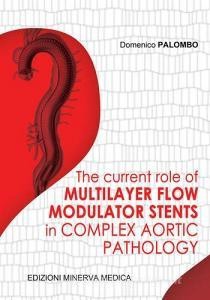 READ [PDF] The current role of multilayer flow modulator stents in complex aortic pathology