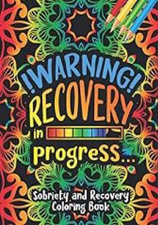 ♈️EPUB DOWNLOAD🌀 ( Warning! Recovery in Progress... - Sobriety and Recovery Coloring Book: A Motiva