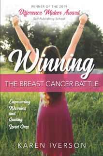 hardcover Winning the Breast Cancer Battle: Empowering Warriors and Guiding Loved Ones [READ]