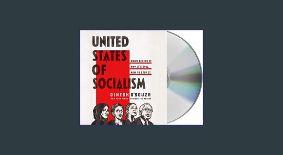 READ [E-book] United States of Socialism: Who's Behind It. Why It's Evil. How to Stop It.     Audio