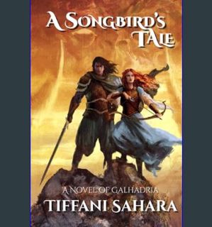 GET [PDF A Songbird's Tale     Hardcover – September 17, 2023