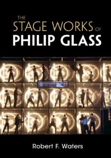 The Stage Works of Philip Glass (Composers on the Stage)  ^DOWNLOAD
