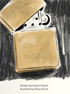 Access [PDF EBOOK EPUB KINDLE] Circus World: A Child's Perspective Of A Bipolar Parent by  Dustin Pa