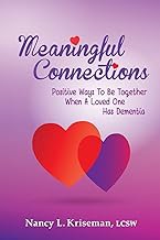 READ BOOK (Award Winners) Meaningful Connections: Positive Ways To Be Together When A Love