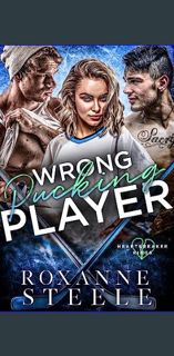??pdf^^ 📕 Wrong Pucking Player: A Roomies-to-Lovers Hockey Romance (Heartbreaker Kings Book 2)