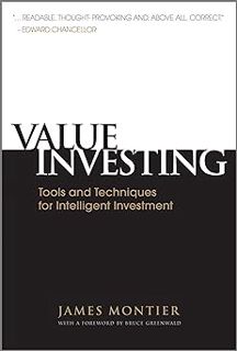 % PDF Value Investing: Tools and Techniques for Intelligent Investment BY: James Montier (Author),B