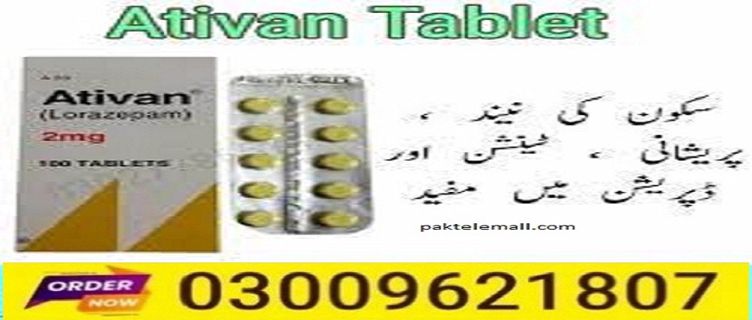 Original Ativan Tablet In Mingora | 03009621807