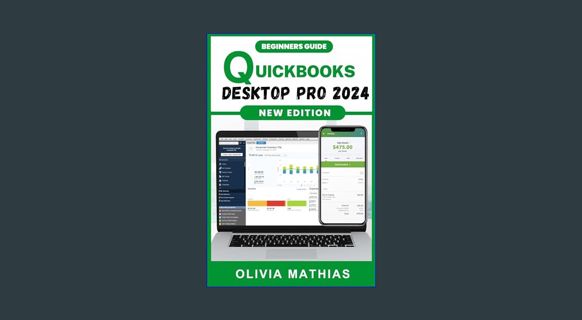 {READ} 📖 QuickBooks Desktop Pro 2024: Beginners Handbook to Efficient Bookkeeping and Financial