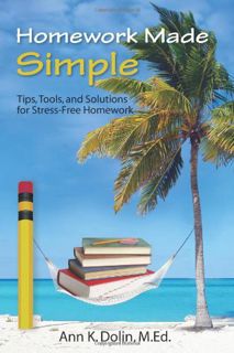 ^^[download p.d.f]^^ Homework Made Simple  Tips  Tools  and Solutions to Stress-Free Homework  onl