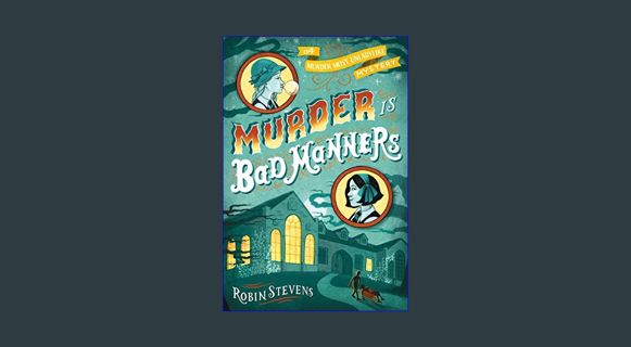 EBOOK [PDF] Murder Is Bad Manners (WELLS & WONG MURDER IS B)     Paperback – April 26, 2016