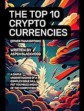 [Reveiw] [The Top 10 Crypto Currencies (Other Than Bitcoin) ] [PDF - KINDLE - EPUB - MOBI]