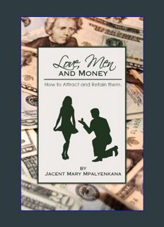 Download Online Love, Men and Money: How to Attract and Retain Them     Kindle Edition
