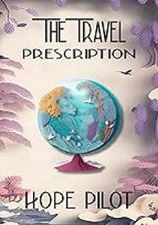 The Travel Prescription  [PDF EBOOK EPUB KINDLE]