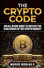 [Reveiw] [The Crypto Code: An all in one guide to trade Bitcoin, altcoins and to master the challeng