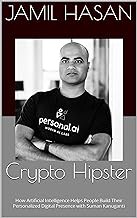 [Reveiw] [Crypto Hipster: How Artificial Intelligence Helps People Build Their Personalized Digital