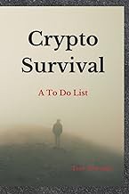 [Reveiw] [Crypto Survival: A To Do List ] [PDF - KINDLE - EPUB - MOBI]