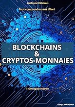 [Read/Download] [Blockchains & Crypto-monnaies: Le monde merveilleux de la Blockchain et des Crypto-